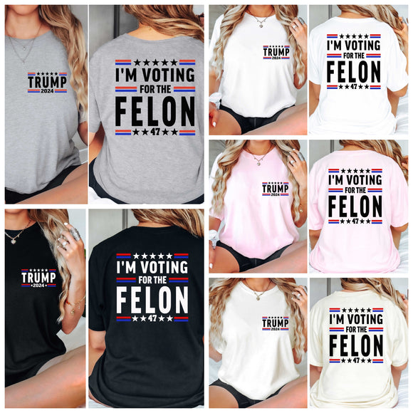 Voting for the Felon Preorder Comfort Colors Tee